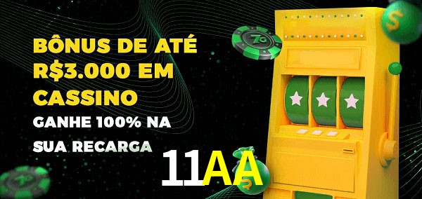 11AA melhor bônus de depósito